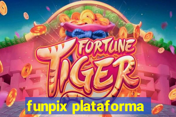 funpix plataforma